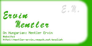 ervin mentler business card